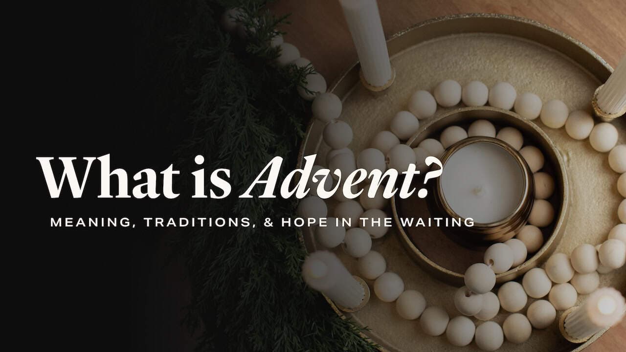 What Is Advent? Meaning, Traditions, and Hope in the Waiting